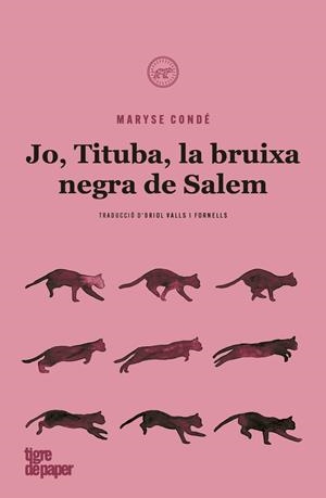 JO, TITUBA, LA BRUIXA NEGRA DE SALEM | 9788418705083 | CONDÉ, MARYSE | Galatea Llibres | Librería online de Reus, Tarragona | Comprar libros en catalán y castellano online