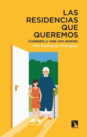 LAS RESIDENCIAS QUE QUEREMOS | 9788413522951 | RODRÍGUEZ RODRÍGUEZ, PILAR | Galatea Llibres | Llibreria online de Reus, Tarragona | Comprar llibres en català i castellà online