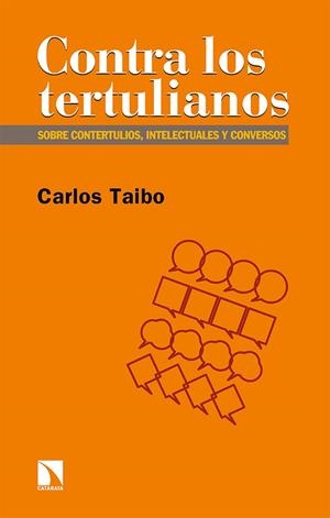 CONTRA LOS TERTULIANOS | 9788413522852 | TAIBO ARIAS, CARLOS | Galatea Llibres | Llibreria online de Reus, Tarragona | Comprar llibres en català i castellà online