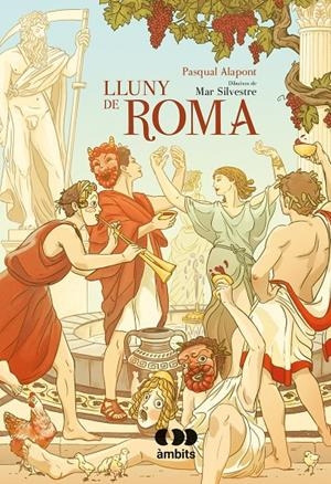 LLUNY DE ROMA | 9788413581682 | ALAPONT, PASQUAL | Galatea Llibres | Llibreria online de Reus, Tarragona | Comprar llibres en català i castellà online