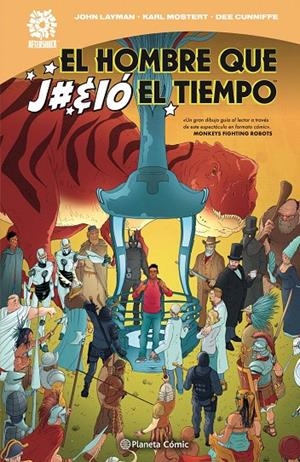 EL HOMBRE QUE J#IÓ EL TIEMPO | 9788413417028 | LAYMAN, JOHN / MOSTERT, KARL | Galatea Llibres | Llibreria online de Reus, Tarragona | Comprar llibres en català i castellà online
