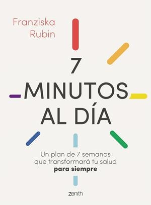 7 MINUTOS AL DÍA | 9788408244943 | RUBIN, FRANZISKA | Galatea Llibres | Llibreria online de Reus, Tarragona | Comprar llibres en català i castellà online