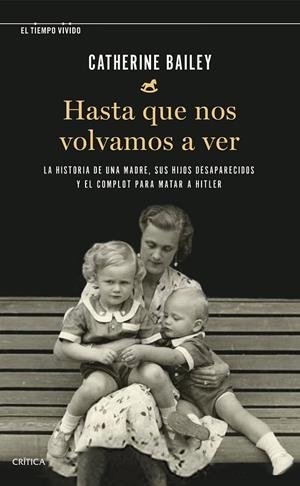 HASTA QUE NOS VOLVAMOS A VER | 9788491993292 | BAILEY, CATHERINE | Galatea Llibres | Llibreria online de Reus, Tarragona | Comprar llibres en català i castellà online