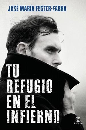 TU REFUGIO EN EL INFIERNO | 9788467063080 | FABRA-FUSTER, JOSÉ MARÍA | Galatea Llibres | Llibreria online de Reus, Tarragona | Comprar llibres en català i castellà online