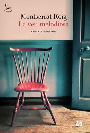 LA VEU MELODIOSA | 9788429779646 | ROIG, MONTSERRAT | Galatea Llibres | Llibreria online de Reus, Tarragona | Comprar llibres en català i castellà online