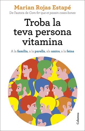 TROBA LA TEVA PERSONA VITAMINA | 9788466427869 | ROJAS, MARIAN | Galatea Llibres | Librería online de Reus, Tarragona | Comprar libros en catalán y castellano online