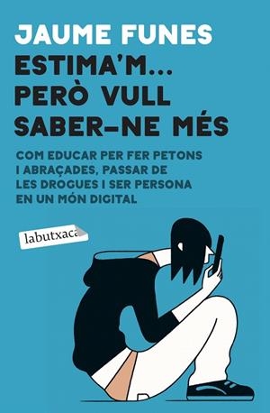 ESTIMA'M... PERÒ VULL SABER-NE MÉS | 9788418572456 | FUNES, JAUME | Galatea Llibres | Librería online de Reus, Tarragona | Comprar libros en catalán y castellano online