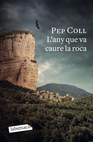 L'ANY QUE VA CAURE LA ROCA | 9788418572470 | COLL, PEP | Galatea Llibres | Llibreria online de Reus, Tarragona | Comprar llibres en català i castellà online