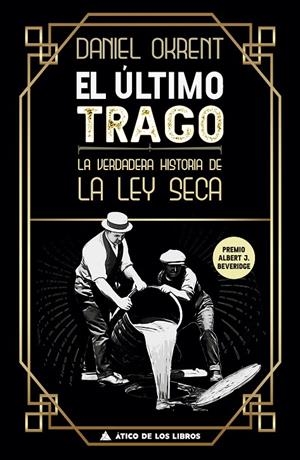 EL ÚLTIMO TRAGO | 9788417743437 | OKRENT, DANIEL | Galatea Llibres | Librería online de Reus, Tarragona | Comprar libros en catalán y castellano online