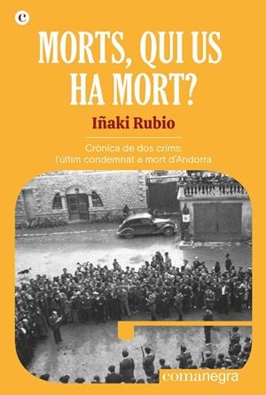 MORTS, QUI US HA MORT? | 9788418022951 | RUBIO, IÑAKI | Galatea Llibres | Llibreria online de Reus, Tarragona | Comprar llibres en català i castellà online