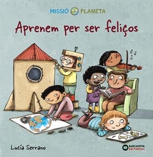 APRENEM PER SER FELIÇOS | 9788448951764 | SERRANO, LUCÍA | Galatea Llibres | Llibreria online de Reus, Tarragona | Comprar llibres en català i castellà online