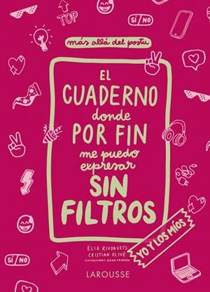 EL CUADERNO DONDE POR FIN ME PUEDO EXPRESAR SIN FILTROS.  | 9788418473814 | OLIVÉ PEÑAS, CRISTIAN/RIUDAVETS HERRADOR, ÈLIA | Galatea Llibres | Llibreria online de Reus, Tarragona | Comprar llibres en català i castellà online