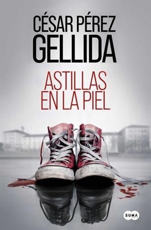 ASTILLAS EN LA PIEL | 9788491296126 | PÉREZ GELLIDA, CÉSAR | Galatea Llibres | Llibreria online de Reus, Tarragona | Comprar llibres en català i castellà online