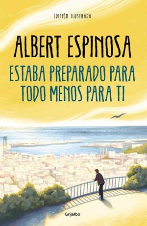 ESTABA PREPARADO PARA TODO MENOS PARA TI | 9788425360503 | ESPINOSA, ALBERT | Galatea Llibres | Llibreria online de Reus, Tarragona | Comprar llibres en català i castellà online