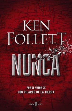 NUNCA | 9788401027055 | FOLLETT, KEN | Galatea Llibres | Llibreria online de Reus, Tarragona | Comprar llibres en català i castellà online