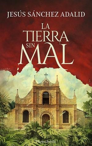 LA TIERRA SIN MAL | 9788418623110 | SÁNCHEZ ADALID, JESÚS | Galatea Llibres | Llibreria online de Reus, Tarragona | Comprar llibres en català i castellà online