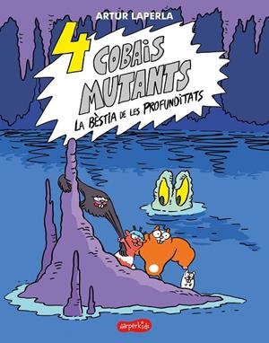 4 COBAIS MUTANTS 2 LA BÈSTIA DE LES PROFUNDITATS | 9788418279782 | LAPERLA, ARTUR | Galatea Llibres | Librería online de Reus, Tarragona | Comprar libros en catalán y castellano online