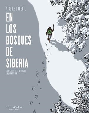 EN LOS BOSQUES DE SIBERIA | 9788491396505 | DUREUIL, VIRGILE | Galatea Llibres | Llibreria online de Reus, Tarragona | Comprar llibres en català i castellà online
