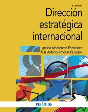 DIRECCIÓN ESTRATÉGICA INTERNACIONAL | 9788436844849 | ALDEANUEVA FERNÁNDEZ, IGNACIO | Galatea Llibres | Librería online de Reus, Tarragona | Comprar libros en catalán y castellano online