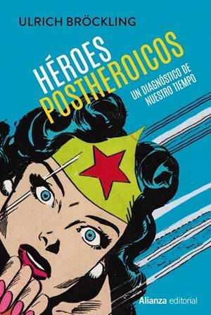 HÉROES POSTHEROICOS | 9788413624563 | BRÖCKLING, ULRICH | Galatea Llibres | Librería online de Reus, Tarragona | Comprar libros en catalán y castellano online