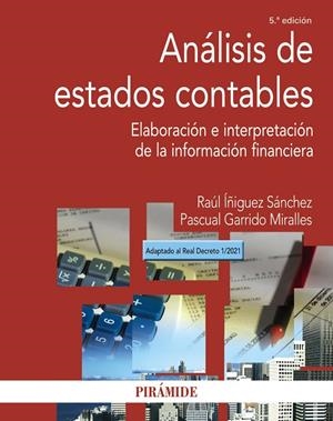 ANÁLISIS DE ESTADOS CONTABLES | 9788436844856 | ÍÑIGUEZ SÁNCHEZ, RAÚL / GARRIDO MIRALLES, PASCUAL | Galatea Llibres | Librería online de Reus, Tarragona | Comprar libros en catalán y castellano online