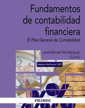 FUNDAMENTOS DE CONTABILIDAD FINANCIERA | 9788436845129 | VELA BARGUES, JOSÉ MANUEL | Galatea Llibres | Librería online de Reus, Tarragona | Comprar libros en catalán y castellano online