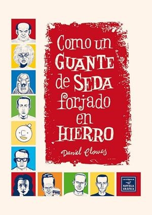 COMO UN GUANTE DE SEDA FORJADO EN HIERRO | 9788416400560 | CLOWES,DANIEL | Galatea Llibres | Librería online de Reus, Tarragona | Comprar libros en catalán y castellano online