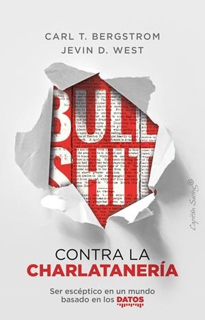 BULLSHIT CONTRA LA CHARLATANERÍA | 9788412390209 | BERGSTROM, CARL T. / WEST, KEVIN D. | Galatea Llibres | Llibreria online de Reus, Tarragona | Comprar llibres en català i castellà online