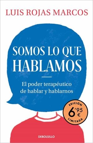 SOMOS LO QUE HABLAMOS (EDICIÓN LIMITADA A PRECIO ESPECIAL) | 9788466357982 | ROJAS MARCOS, LUIS | Galatea Llibres | Llibreria online de Reus, Tarragona | Comprar llibres en català i castellà online