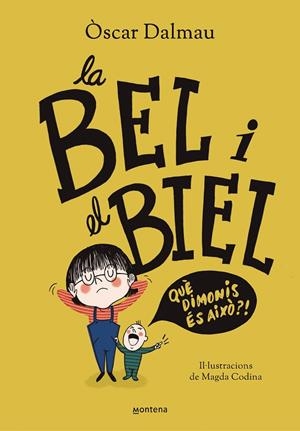 LA BEL I EL BIEL. QUÉ DIMONIS ÉS AIXÒ? | 9788418483561 | DALMAU, OSCAR | Galatea Llibres | Llibreria online de Reus, Tarragona | Comprar llibres en català i castellà online