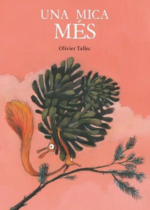 UNA MICA MÉS | 9788416490837 | TALLEC, OLIVIER | Galatea Llibres | Librería online de Reus, Tarragona | Comprar libros en catalán y castellano online