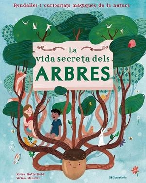 LA VIDA SECRETA DELS ARBRES | 9788413560427 | BUTTERFIELD, MOIRA | Galatea Llibres | Librería online de Reus, Tarragona | Comprar libros en catalán y castellano online