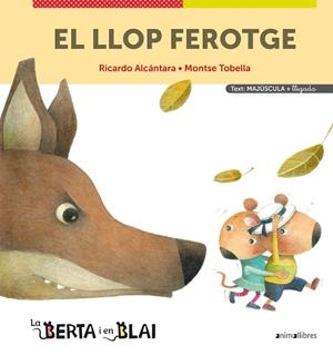 EL LLOP FEROTGE (MAJÚSCULES + LLIGADA) | 9788418592355 | RICARDO ALCÁNTARA | Galatea Llibres | Llibreria online de Reus, Tarragona | Comprar llibres en català i castellà online