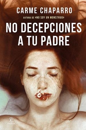NO DECEPCIONES A TU PADRE | 9788467062854 | CHAPARRO, CARME | Galatea Llibres | Llibreria online de Reus, Tarragona | Comprar llibres en català i castellà online
