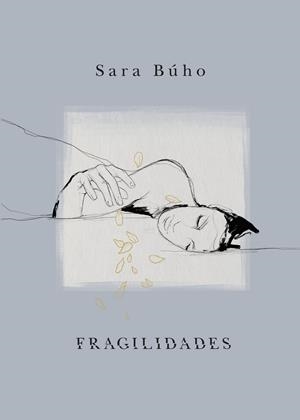 FRAGILIDADES | 9788418260971 | BÚHO, SARA | Galatea Llibres | Librería online de Reus, Tarragona | Comprar libros en catalán y castellano online