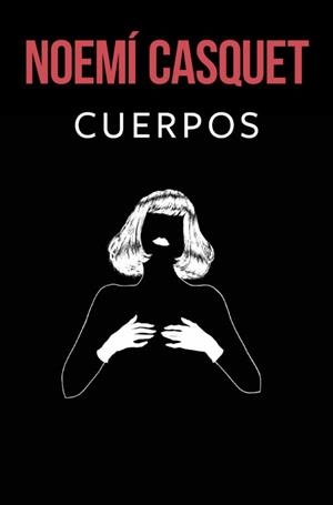 CUERPOS | 9788466669900 | CASQUET, NOEMÍ | Galatea Llibres | Llibreria online de Reus, Tarragona | Comprar llibres en català i castellà online
