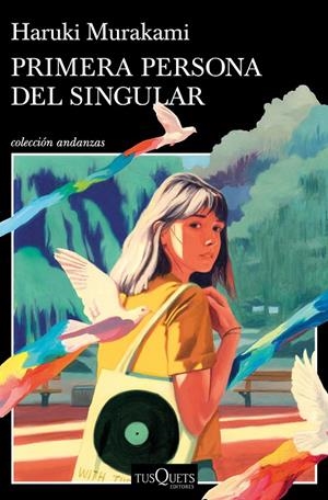 PRIMERA PERSONA DEL SINGULAR | 9788411070140 | MURAKAMI, HARUKI | Galatea Llibres | Llibreria online de Reus, Tarragona | Comprar llibres en català i castellà online