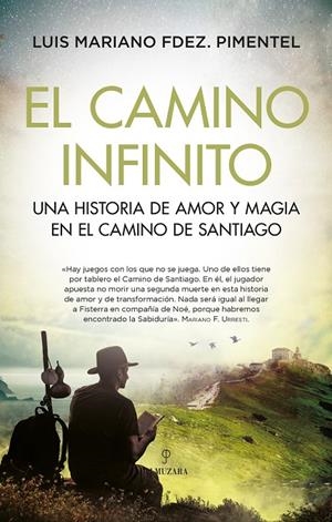 EL CAMINO INFINITO | 9788418757976 | FERNANDEZ, LUIS MARIANO | Galatea Llibres | Librería online de Reus, Tarragona | Comprar libros en catalán y castellano online