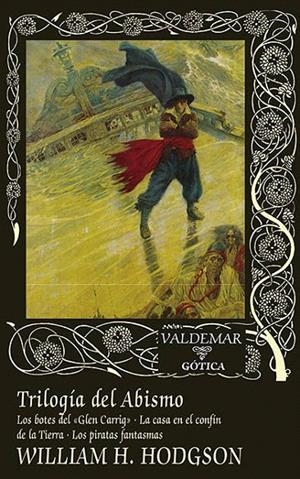 TRILOGÍA DEL ABISMO | 9788477029229 | HODGSON, WILLIAM HOPE | Galatea Llibres | Llibreria online de Reus, Tarragona | Comprar llibres en català i castellà online