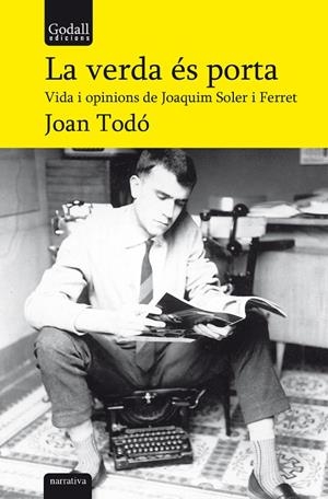 LA VERDA ÉS PORTA VIDA I OPINIONS DE JOAQUIM SOLER I FERRET | 9788412307252 | TODÓ CORTIELLA, JOAN | Galatea Llibres | Librería online de Reus, Tarragona | Comprar libros en catalán y castellano online