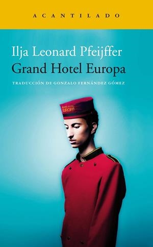 GRAND HOTEL EUROPA | 9788418370526 | PFEIJFFER, ILJA LEONARD | Galatea Llibres | Librería online de Reus, Tarragona | Comprar libros en catalán y castellano online