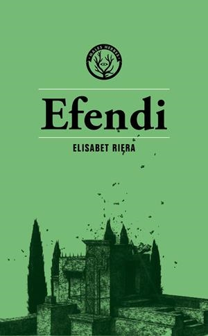 EFENDI | 9788412316551 | RIERA MILLÁN, ELISABET | Galatea Llibres | Llibreria online de Reus, Tarragona | Comprar llibres en català i castellà online