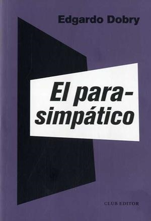 EL PARASIMPÁTICO | 9788473293143 | DOBRY, EDGARDO | Galatea Llibres | Llibreria online de Reus, Tarragona | Comprar llibres en català i castellà online