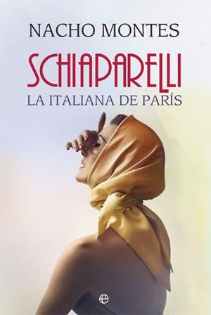 SCHIAPARELLI | 9788413841816 | MONTES, NACHO | Galatea Llibres | Llibreria online de Reus, Tarragona | Comprar llibres en català i castellà online