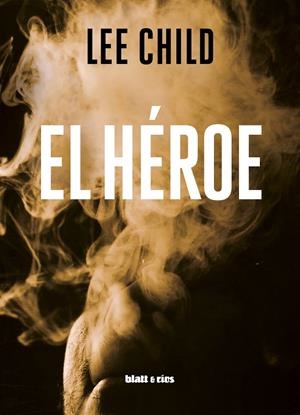 EL HÉROE | 9788412327083 | CHILD, LEE | Galatea Llibres | Llibreria online de Reus, Tarragona | Comprar llibres en català i castellà online