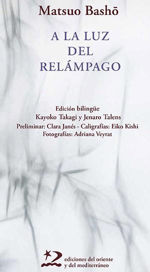 A LA LUZ DEL RELÁMPAGO | 9788412166279 | BASHO, MATSUO | Galatea Llibres | Llibreria online de Reus, Tarragona | Comprar llibres en català i castellà online