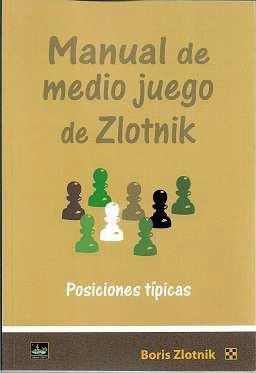 MANUAL DE MEDIO JUEGO DE ZLOTNIK | 9788412215779 | BORIS ZLOTNIK | Galatea Llibres | Llibreria online de Reus, Tarragona | Comprar llibres en català i castellà online