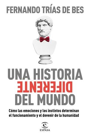 UNA HISTORIA DIFERENTE DEL MUNDO | 9788467063103 | TRÍAS DE BES, FERNANDO | Galatea Llibres | Llibreria online de Reus, Tarragona | Comprar llibres en català i castellà online