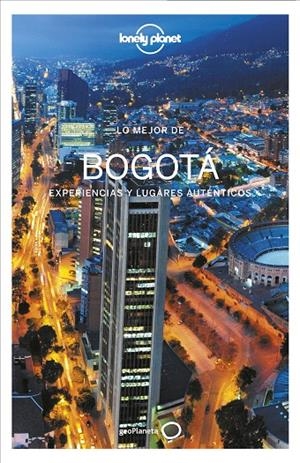 LO MEJOR DE BOGOTÁ LONELY PLANET | 9788408242321 | GARZÓN CARRILLO, DIEGO | Galatea Llibres | Librería online de Reus, Tarragona | Comprar libros en catalán y castellano online