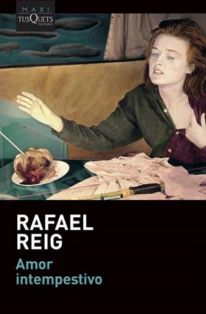 AMOR INTEMPESTIVO | 9788490669976 | REIG, RAFAEL | Galatea Llibres | Llibreria online de Reus, Tarragona | Comprar llibres en català i castellà online